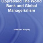 خرید و دانلود نسخه کامل کتاب The World Bank and Global Managerialism (Routledge Studies in International Business and the World Economy)