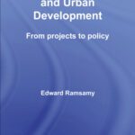 خرید و دانلود نسخه کامل کتاب The World Bank and Urban Development: From Projects to Policy (Routledge Studies in Development and Society)