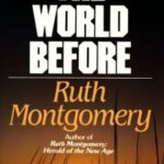 خرید و دانلود نسخه کامل کتاب The World Before: Arthur Ford and the Spirit Guides Reveal Earth’s Secret Past and Future!