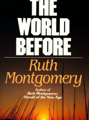 خرید و دانلود نسخه کامل کتاب The World Before: Arthur Ford and the Spirit Guides Reveal Earth’s Secret Past and Future!