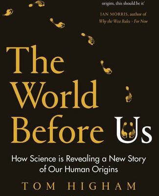 خرید و دانلود نسخه کامل کتاب The World Before Us: How Science is Revealing a New Story of Our Human Origins