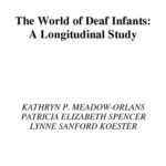 خرید و دانلود نسخه کامل کتاب The World of Deaf Infants: A Longitudinal Study (Perspectives on Deafness)