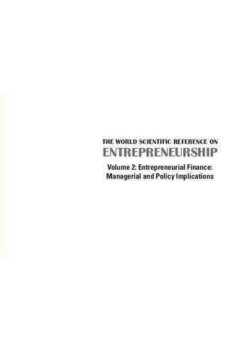 خرید و دانلود نسخه کامل کتاب The World Scientific Reference On Entrepreneurship: Volume 2: Entrepreneurial Finance: Managerial and Policy Implications_68c5397629ce9.jpeg خرید و دانلود نسخه کامل کتاب The World Scientific Reference On Entrepreneurship: Volume 2: Entrepreneurial Finance: Managerial and Policy Implications