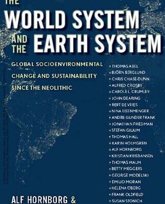 خرید و دانلود نسخه کامل کتاب The World System and the Earth System. Global Socio Environmental Change and Sustainability since the Neolithic