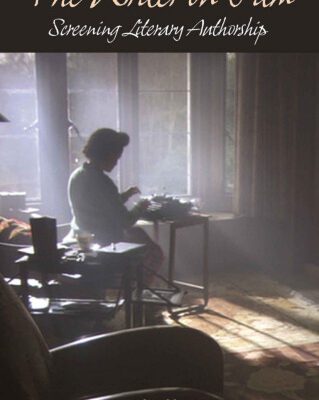 خرید و دانلود نسخه کامل کتاب The Writer on Film: Screening Literary Authorship