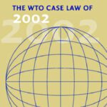 خرید و دانلود نسخه کامل کتاب The WTO Case Law of 2002: The American Law Institute Reporters’ Studies (The American Law Institute Reporters Studies on WTO Law)