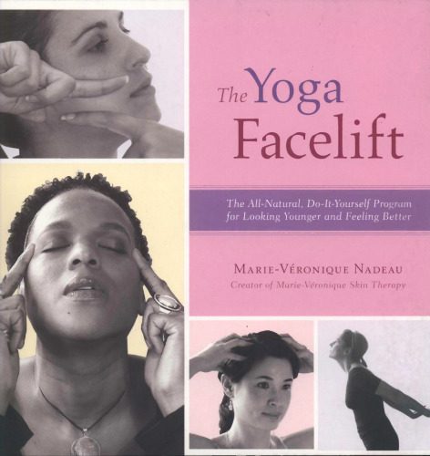 خرید و دانلود نسخه کامل کتاب The Yoga Facelift_68ba9ebd0a8a4.jpeg خرید و دانلود نسخه کامل کتاب The Yoga Facelift