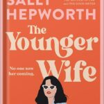 خرید و دانلود نسخه کامل کتاب The Younger Wife: A Novel by Sally Hepworth