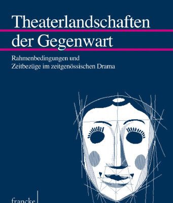 خرید و دانلود نسخه کامل کتاب Theaterlandschaften der Gegenwart : Rahmenbedingungen und Zeitbezüge im zeitgenössischen Drama