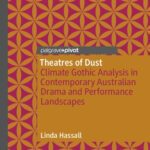 خرید و دانلود نسخه کامل کتاب Theatres of Dust: Climate Gothic Analysis in Contemporary Australian Drama and Performance Landscapes