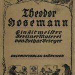 خرید و دانلود نسخه کامل کتاب Theodor Hosemann, ein Altmeister Berliner Malerei
