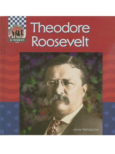 خرید و دانلود نسخه کامل کتاب Theodore Roosevelt (United States Presidents)_68c4af6f9f83a.jpeg خرید و دانلود نسخه کامل کتاب Theodore Roosevelt (United States Presidents)