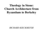خرید و دانلود نسخه کامل کتاب Theology in Stone: Church Architecture from Byzantium to Berkeley  Architecture   Design
