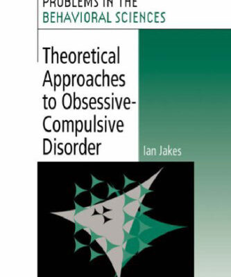 خرید و دانلود نسخه کامل کتاب Theoretical Approaches to Obsessive-Compulsive Disorder (Problems in the Behavioural Sciences)