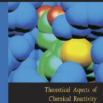 خرید و دانلود نسخه کامل کتاب Theoretical Aspects of Chemical Reactivity