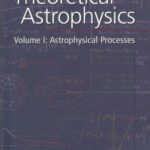 خرید و دانلود نسخه کامل کتاب Theoretical Astrophysics: Astrophysical Processes