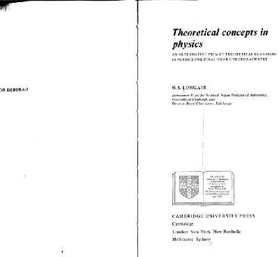 خرید و دانلود نسخه کامل کتاب Theoretical concepts in physics: an alternative view of theoretical reasoning in physics for final-year undergraduates