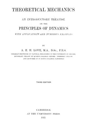 خرید و دانلود نسخه کامل کتاب Theoretical Mechanics, an Introductory Treatise on the Principles of Dynamics: With Applications and Numerous Examples_68be924ce4cab.jpeg خرید و دانلود نسخه کامل کتاب Theoretical Mechanics, an Introductory Treatise on the Principles of Dynamics: With Applications and Numerous Examples