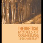 خرید و دانلود نسخه کامل کتاب Theoretical Models of Counseling and Psychotherapy
