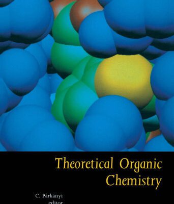 خرید و دانلود نسخه کامل کتاب Theoretical Organic Chemistry