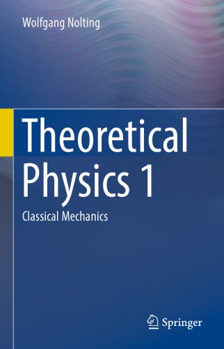 خرید و دانلود نسخه کامل کتاب Theoretical Physics 1: Classical Mechanics_68be8168c1146.jpeg خرید و دانلود نسخه کامل کتاب Theoretical Physics 1: Classical Mechanics