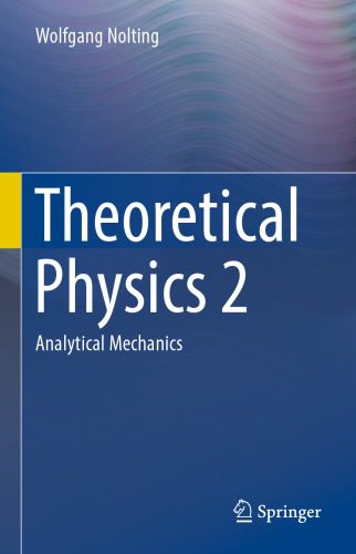 خرید و دانلود نسخه کامل کتاب Theoretical Physics 2 : Analytical Mechanics_68be8fbd0da1b.jpeg خرید و دانلود نسخه کامل کتاب Theoretical Physics 2 : Analytical Mechanics