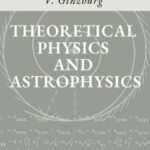 خرید و دانلود نسخه کامل کتاب Theoretical Physics and Astrophysics