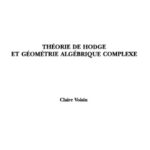 خرید و دانلود نسخه کامل کتاب Theorie de Hodge et geometrie algebrique complexe