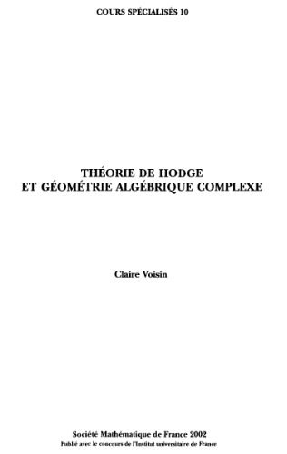 خرید و دانلود نسخه کامل کتاب Theorie de Hodge et geometrie algebrique complexe_68b66b6a28bb0.jpeg خرید و دانلود نسخه کامل کتاب Theorie de Hodge et geometrie algebrique complexe