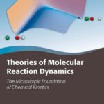 خرید و دانلود نسخه کامل کتاب Theories of Molecular Reaction Dynamics