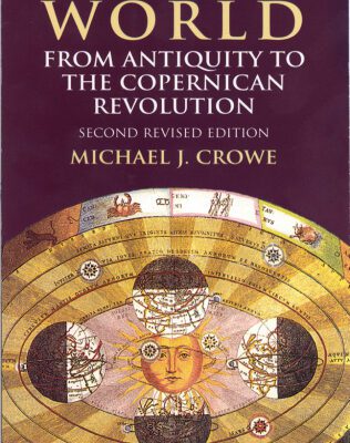 خرید و دانلود نسخه کامل کتاب Theories of the World from Antiquity to the Copernican Revolution: Second Revised Edition