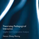 خرید و دانلود نسخه کامل کتاب Theorizing Pedagogical Interaction: Insights from Conversation Analysis