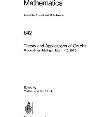 خرید و دانلود نسخه کامل کتاب Theory and Applications of Graphs: Proceedings, Michigan, May 11 – 15, 1976