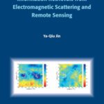 خرید و دانلود نسخه کامل کتاب Theory and approach of information retrievals from electromagnetic scattering and remote sensing