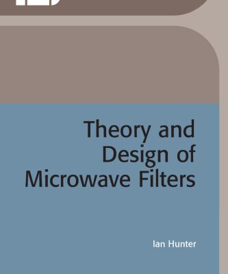 خرید و دانلود نسخه کامل کتاب Theory and Design of Microwave Filters (IEE Electromagnetic Waves Series)