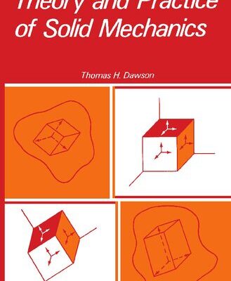 خرید و دانلود نسخه کامل کتاب Theory and Practice of Solid Mechanics