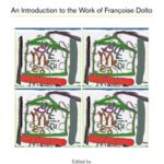 خرید و دانلود نسخه کامل کتاب Theory and Practise in Child Psychoanalysis: An Introduction to Françoise Dolto’s Work