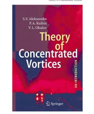 خرید و دانلود نسخه کامل کتاب Theory of concentrated vortices: an introduction