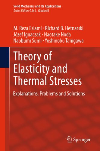 خرید و دانلود نسخه کامل کتاب Theory of Elasticity and Thermal Stresses: Explanations, Problems and Solutions_68bdee0852467.jpeg خرید و دانلود نسخه کامل کتاب Theory of Elasticity and Thermal Stresses: Explanations, Problems and Solutions