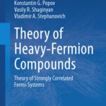 خرید و دانلود نسخه کامل کتاب Theory of Heavy-Fermion Compounds: Theory of Strongly Correlated Fermi-Systems
