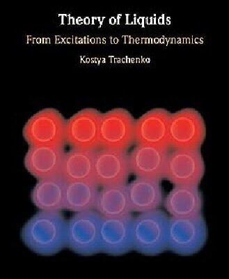خرید و دانلود نسخه کامل کتاب Theory of Liquids: From Excitations to Thermodynamics