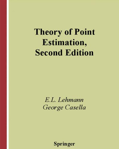 خرید و دانلود نسخه کامل کتاب Theory of Point Estimation_68be008b66b60.jpeg خرید و دانلود نسخه کامل کتاب Theory of Point Estimation