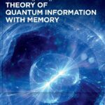 خرید و دانلود نسخه کامل کتاب Theory of Quantum Information with Memory
