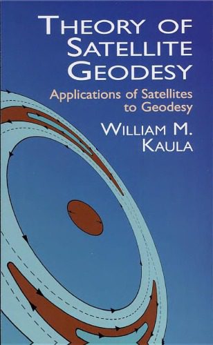 خرید و دانلود نسخه کامل کتاب Theory of Satellite Geodesy: Applications of Satellites to Geodesy_68bfae5976f2f.jpeg خرید و دانلود نسخه کامل کتاب Theory of Satellite Geodesy: Applications of Satellites to Geodesy