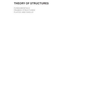 خرید و دانلود نسخه کامل کتاب Theory of Structures: Fundamentals, Framed Structures, Plates and Shells