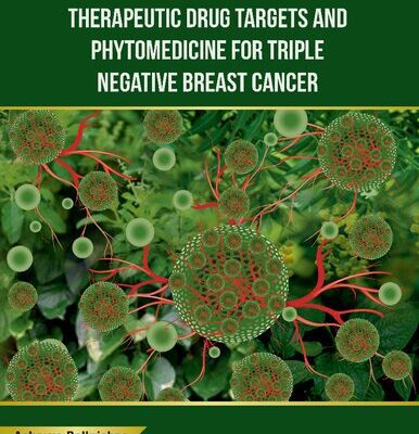 خرید و دانلود نسخه کامل کتاب Therapeutic Drug Targets and Phytomedicine For Triple Negative Breast Cancer