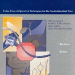خرید و دانلود نسخه کامل کتاب Therapeutic Endoscopy Color Atlas of Operative Techniques for the Gastrointestinal Tract