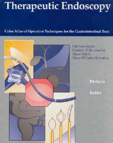 خرید و دانلود نسخه کامل کتاب Therapeutic Endoscopy Color Atlas of Operative Techniques for the Gastrointestinal Tract_68b74e0edd3a3.jpeg خرید و دانلود نسخه کامل کتاب Therapeutic Endoscopy Color Atlas of Operative Techniques for the Gastrointestinal Tract