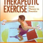 خرید و دانلود نسخه کامل کتاب Therapeutic Exercise: From Theory to Practice [2011] – Original PDF