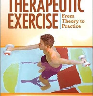 خرید و دانلود نسخه کامل کتاب Therapeutic Exercise: From Theory to Practice [2011] – Original PDF